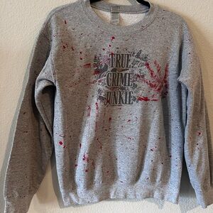 True‎ crime junkie pullover sweatshirt size small red splatter